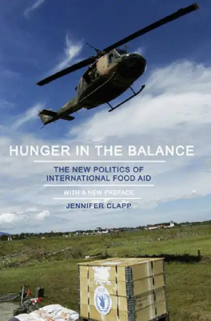 Hunger in the Balance (English, Jennifer Clapp)