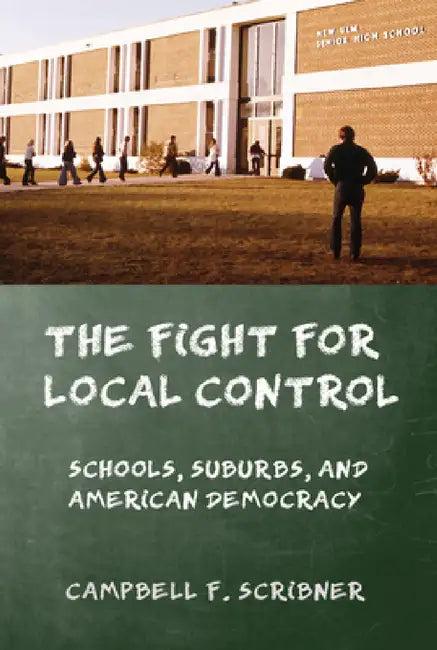 The Fight for Local Control (English, Campbell F. Scribner)