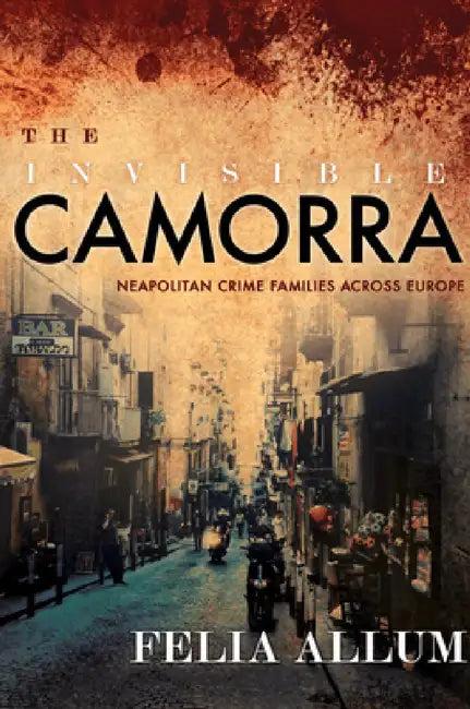 The Invisible Camorra (English, Felia Allum)