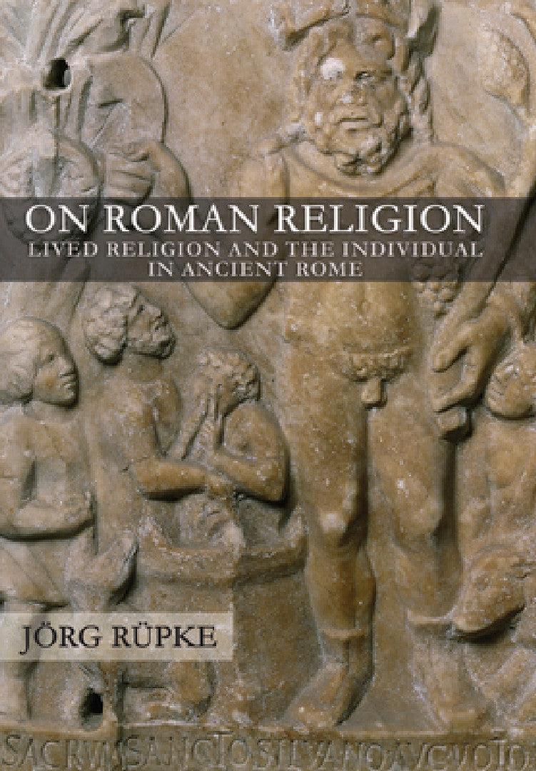 On Roman Religion (English, Jörg Rüpke)