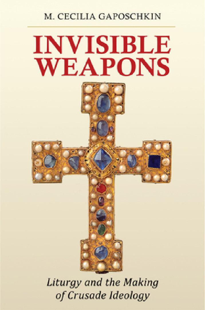 Invisible Weapons (English, M. Cecilia Gaposchkin)