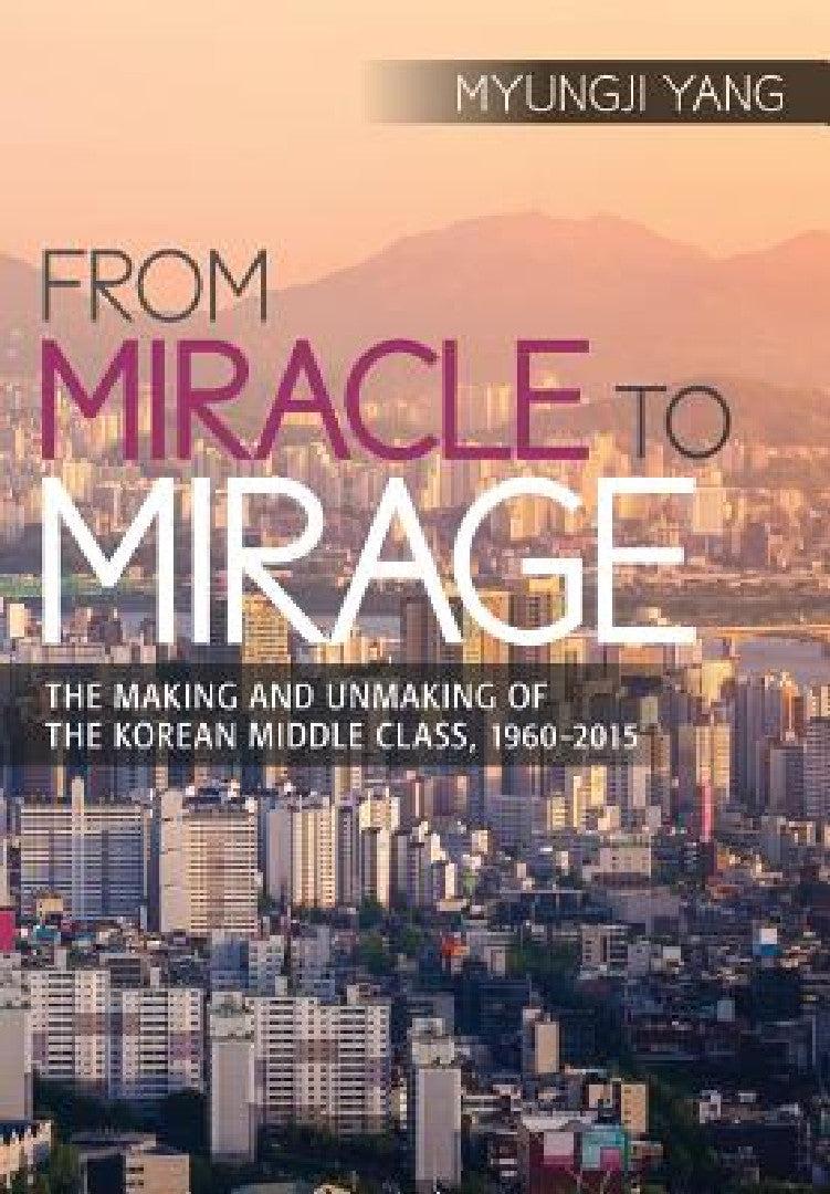 From Miracle to Mirage (English, Myungji Yang)