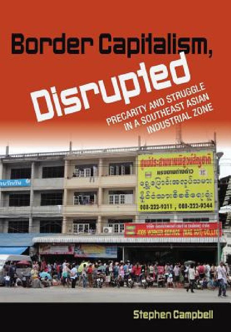 Border Capitalism, Disrupted (English, Stephen Campbell)