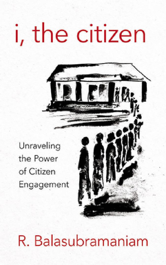 I, the Citizen (English, Ramaswami Balasubramaniam | M. N. Venkatachalia)