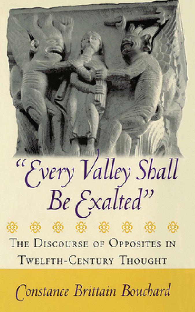 Every Valley Shall Be Exalted (English, Constance Brittain Bouchard)