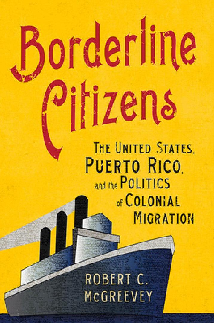 Borderline Citizens (English, Robert C. McGreevey)