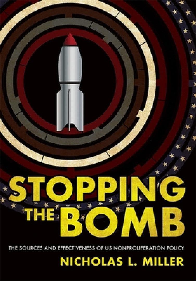 Stopping the Bomb (English, Nicholas L. Miller)