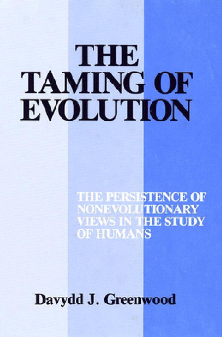 The Taming of Evolution (English, Davydd Greenwood)