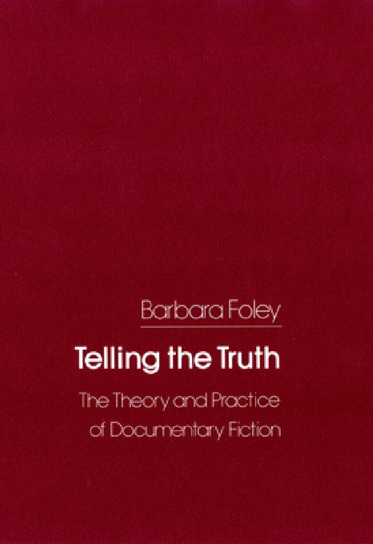 Telling the Truth (English, Barbara C. Foley)
