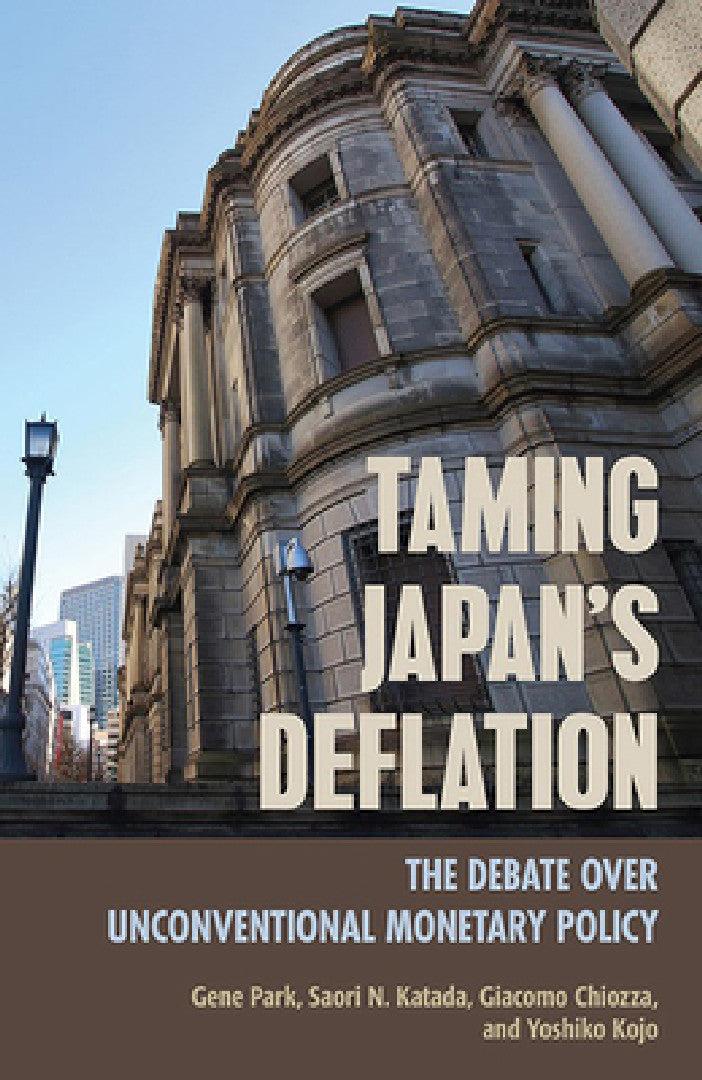 Taming Japan's Deflation (English, Gene Park | Saori N. Katada | Giacomo Chiozza)