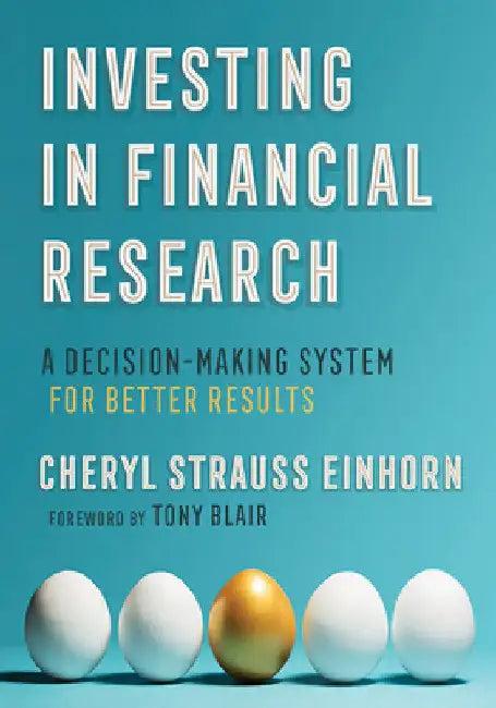 Investing in Financial Research (English, Cheryl Strauss Einhorn | Tony Blair)