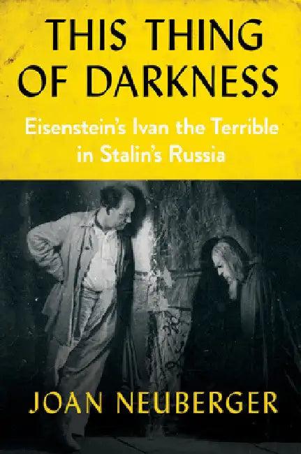 This Thing of Darkness (English, Joan Neuberger)
