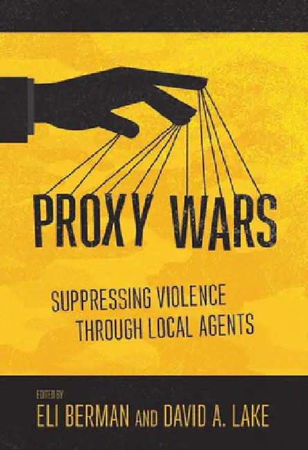 Proxy Wars (English, Eli Berman | David A. Lake)
