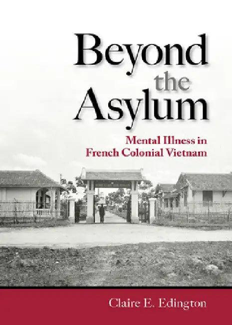 Beyond the Asylum (English, Claire E. Edington)
