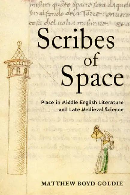 Scribes of Space (English, Matthew Boyd Goldie)