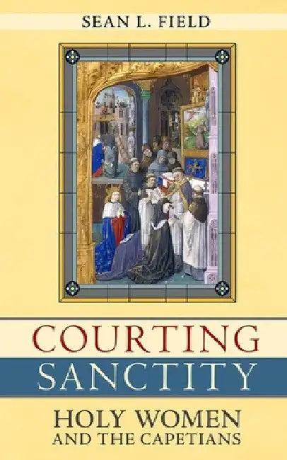 Courting Sanctity (English, Sean L. Field)