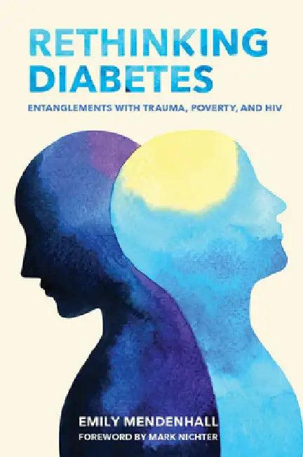 Rethinking Diabetes (English, Emily Mendenhall | Mark Nichter)