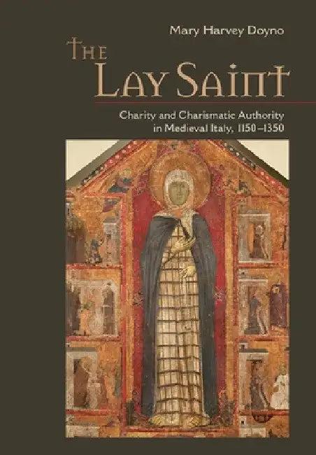 The Lay Saint (English, Mary Harvey Doyno)