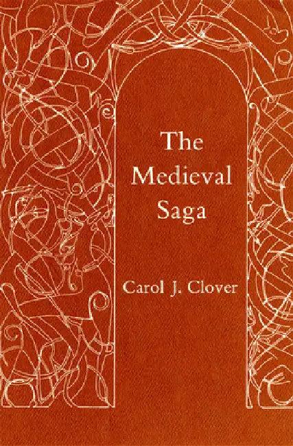 The Medieval Saga (English, Carol J. Clover)