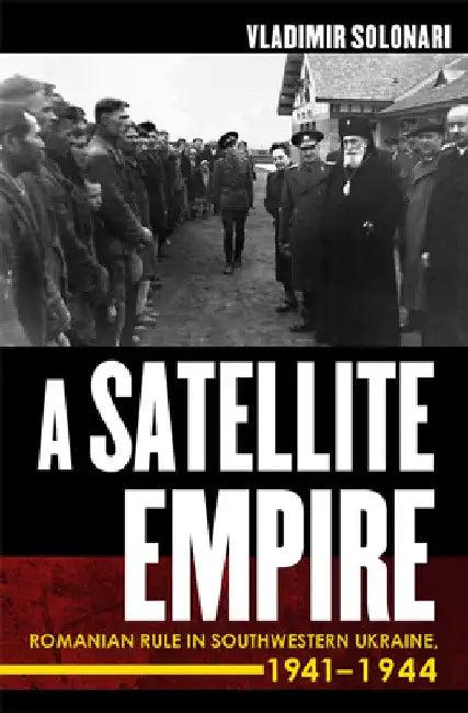 Satellite Empire (English, Vladimir Solonari)