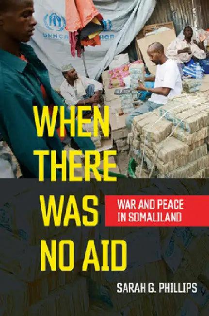 When There Was No Aid (English, Sarah G. Phillips)