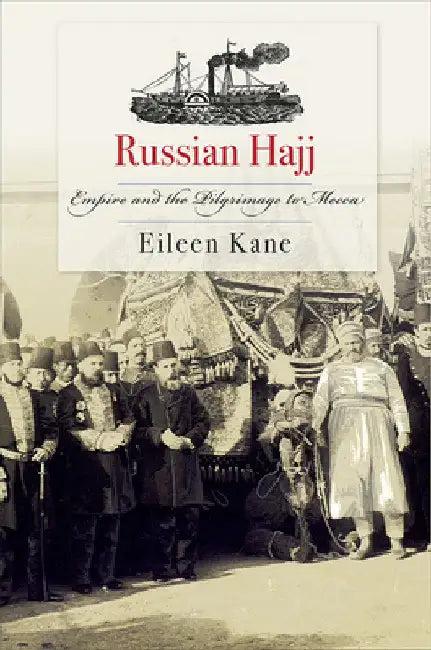 Russian Hajj (English, Eileen Kane)
