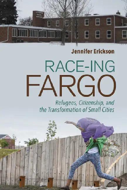 Race-Ing Fargo (English, Jennifer Erickson)