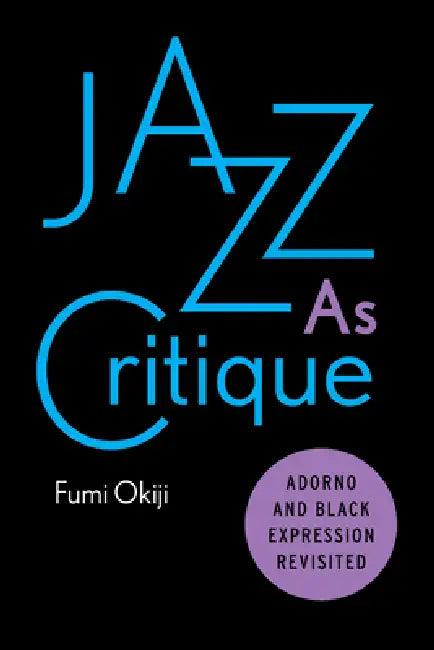 Jazz as Critique (English, Fumi Okiji)
