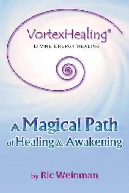 VortexHealing(R) Divine Energy Healing (English, Ric a. Weinman)