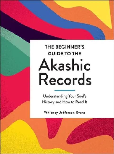 The Beginner's Guide to the Akashic Records (English, Whitney Jefferson Evans)