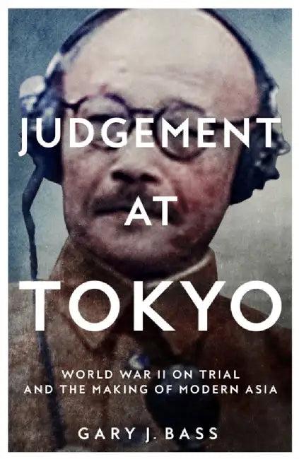 Judgement at Tokyo (English, Gary J. Bass)