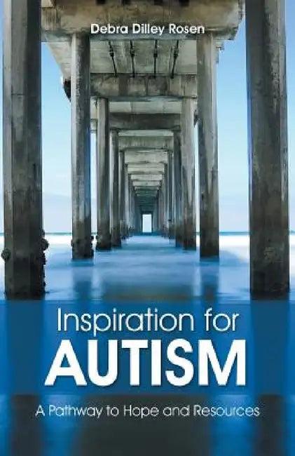 Inspiration for Autism (English, Debra Dilley Rosen)