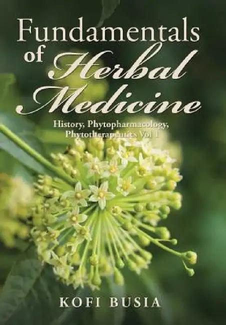 Fundamentals of Herbal Medicine (English, Kofi Busia)