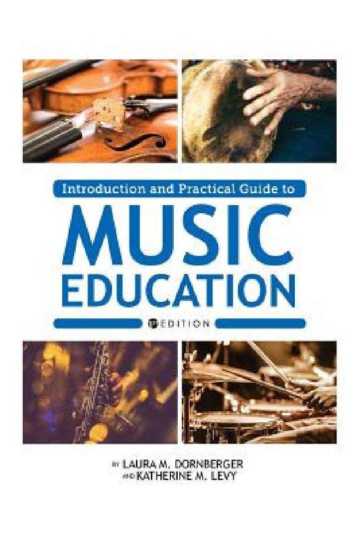 Introduction and Practical Guide to Music Education (English, Laura M. Dornberger | Katherine M. Levy)