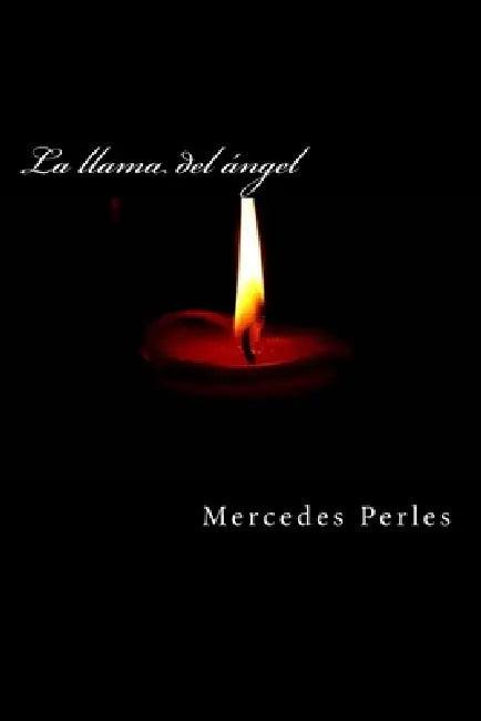 La llama del ángel (English, Mercedes Perles Ortolá)