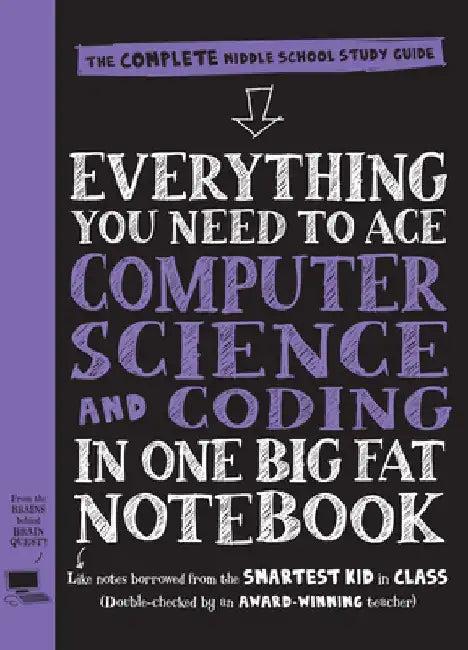 Everything You Need to Ace Computer Science and Coding in One Big Fat Notebook (English, Workman Publishing)