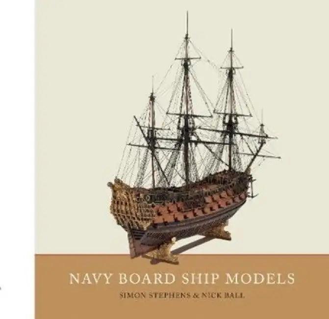 Navy Board Ship Models (English, Simon Stephens)
