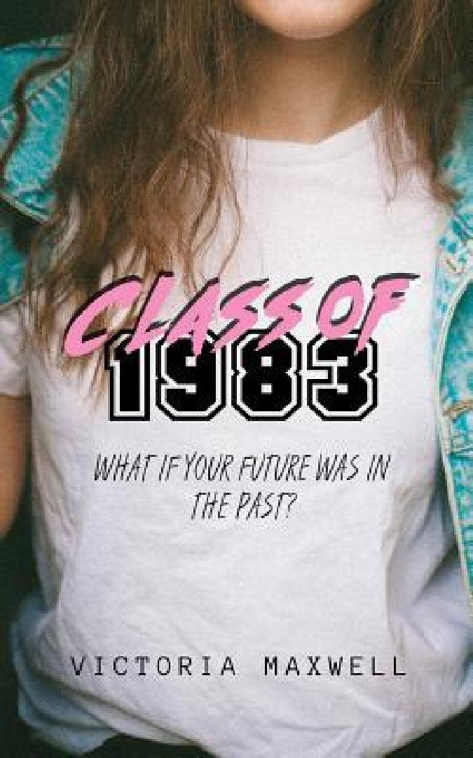 Class of 1983 (English, Victoria Maxwell)