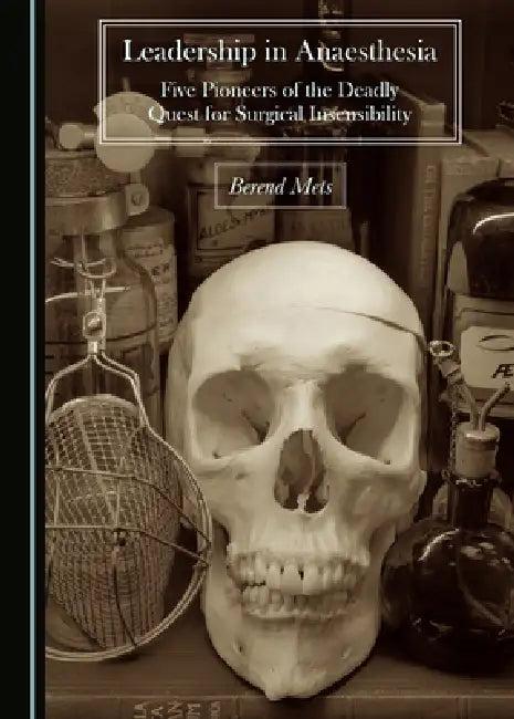 Leadership in Anaesthesia (English, Berend Mets)