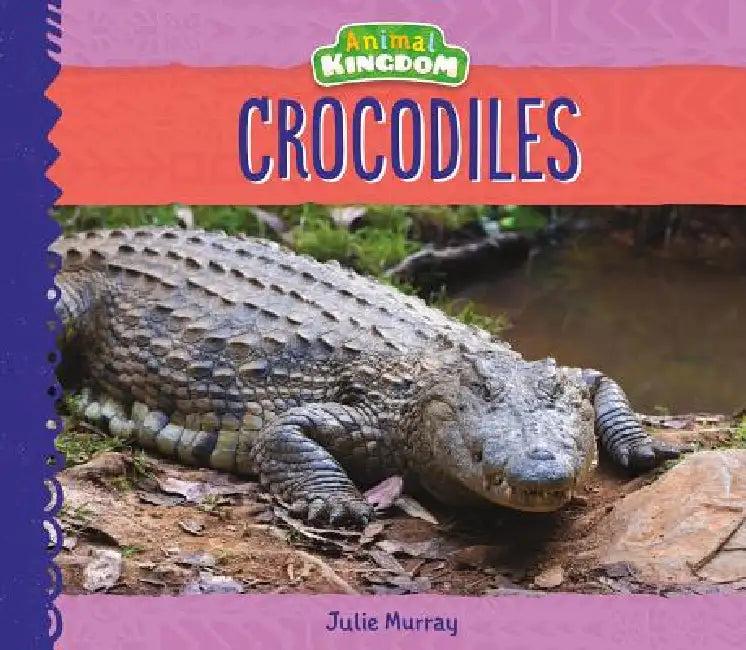 Crocodiles (English, Julie Murray)