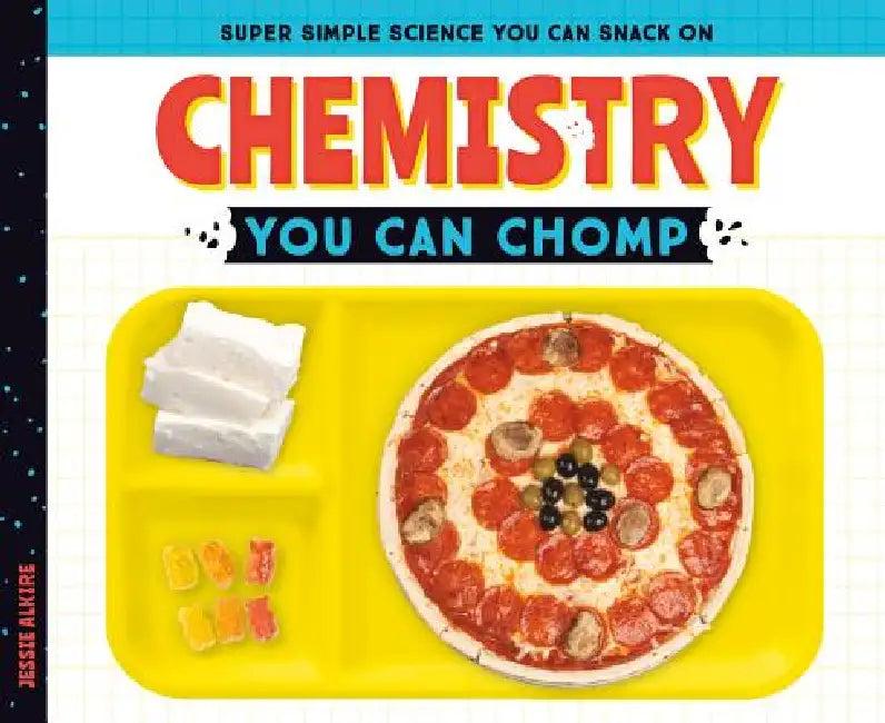Chemistry You Can Chomp (English, Jessie Alkire)