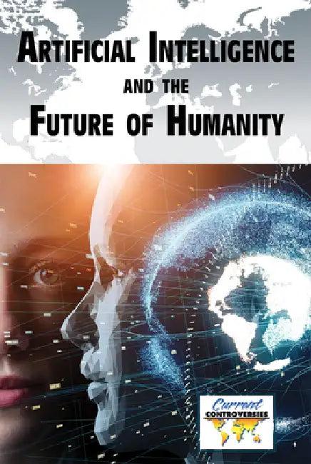 Artificial Intelligence and the Future of Humanity (English, Lisa Idzikowski)