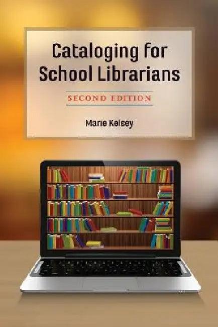 Cataloging for School Librarians (English, Marie Kelsey)