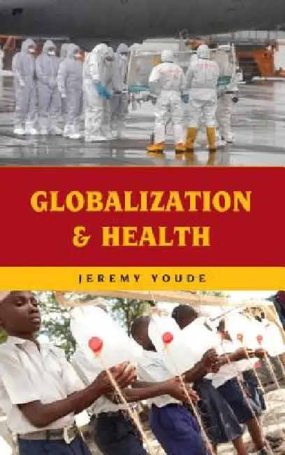 Globalization and Health (English, Jeremy Youde)