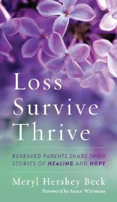 Loss, Survive, Thrive (English, Meryl Hershey Beck | Rukiye Z. Abdul-Mutakillim | Alice Adams)