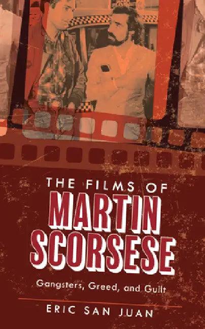 Films of Martin Scorsese (English, Eric San Juan | Eric San Juan)