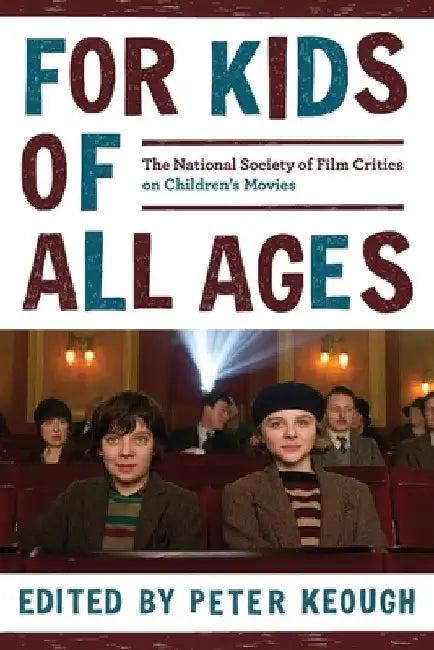 For Kids of All Ages (English, Peter Keough | The National Society of Film Critics)
