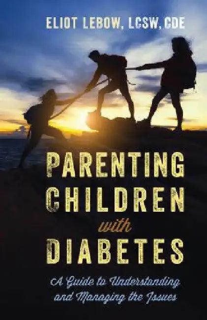 Parenting Children with Diabetes (English, Eliot LeBow)