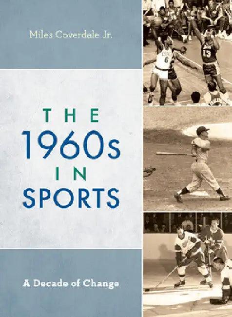 1960s in Sports (English, Jr. Coverdale Miles)