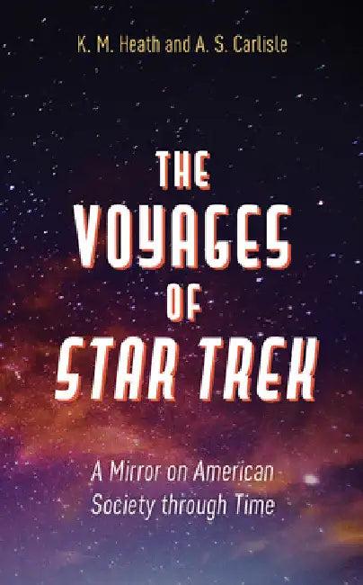 Voyages of Star Trek (English, K. M. Heath | A. S. Carlisle)